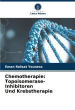 Chemotherapie: Topoisomerase-Inhibitoren Und Krebstherapie