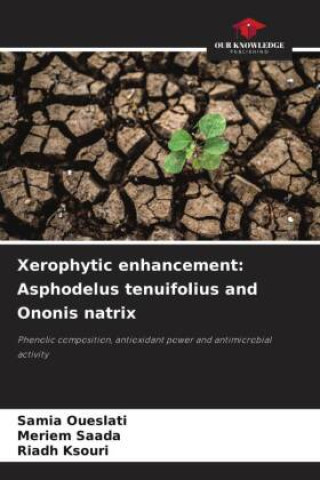 Xerophytic enhancement: Asphodelus tenuifolius and Ononis natrix