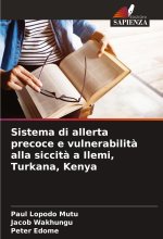 Sistema di allerta precoce e vulnerabilit? alla siccit? a Ilemi, Turkana, Kenya