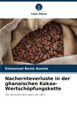 Nachernteverluste in der ghanaischen Kakao-Wertschöpfungskette