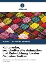 Kulturerbe, soziokulturelle Animation und Entwicklung lokaler Gemeinschaften
