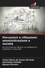 Percezioni e riflessioni: amministrazione e societ?