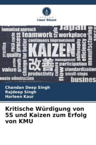 Kritische Würdigung von 5S und Kaizen zum Erfolg von KMU