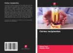 Cáries incipientes