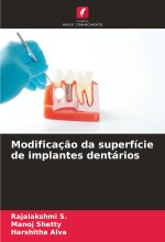 Modificaç?o da superfície de implantes dentários