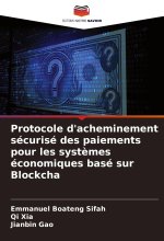 Protocole d'acheminement sécurisé des paiements pour les syst?mes économiques basé sur Blockcha