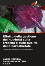 Effetto della gestione dei nutrienti sulla crescita e sulla qualit? delle barbabietole