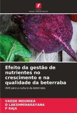 Efeito da gest?o de nutrientes no crescimento e na qualidade da beterraba