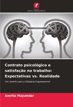 Contrato psicológico e satisfaç?o no trabalho: Expectativas vs. Realidade
