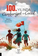 100.Yilinda Cumhuriyet ve Cocuk