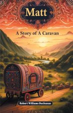 Matt A Story of A Caravan