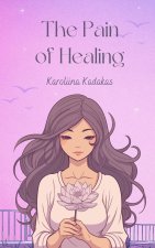The Pain of Healing