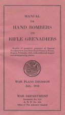Manual For Hand Bombers and Rifle Grenadiers United States Army