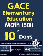 GACE Elementary Education Math (501) in 10 Days