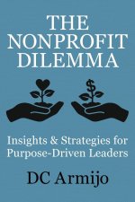 The Nonprofit Dilemma