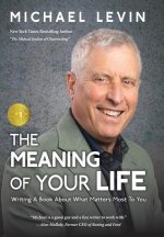 The Meaning of Your Life