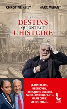 Ces grands destins qui ont fait l'histoire