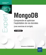 MongoDB - Comprendre et optimiser l'exploitation de vos données (avec exercices et corrigés) (2e édi