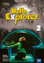 Hello Explorer NEON. Język angielski. Szkoła podstawowa klasa 2. Zeszyt ćwiczeń. Nowa edycja 2024-2026