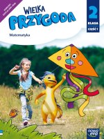 Wielka Przygoda NEON. Szkoła podstawowa klasa 2 cz. 1. Podręcznik. Matematyka Nowa edycja 2024-2026