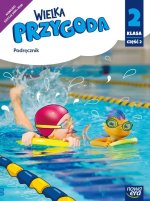 Wielka Przygoda NEON. Szkoła podstawowa klasa 2 cz. 2. Podręcznik zintegrowany. Nowa edycja 2024-2026