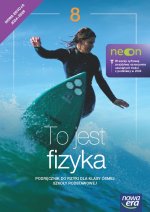 To jest fizyka. NEON. Szkoła podstawowa klasa 8. Podręcznik. Nowa edycja 2024-2026