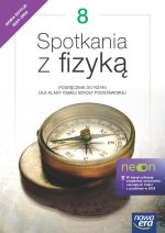 Spotkania z fizyką NEON. Szkoła podstawowa klasa 8. Podręcznik. Nowa Edycja 2024-2026