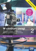 W centrum uwagi 2. Liceum i technikum. Podręcznik. Zakres rozszerzony. Edycja 2024
