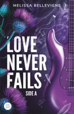 Love never fails - Une romance rock - Side A
