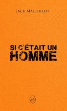 Si c'était un homme