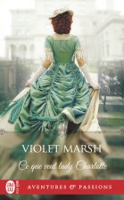 Ce que veut lady Charlotte