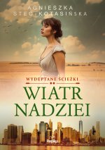 Wiatr nadziei Wydeptane ścieżki tom 2