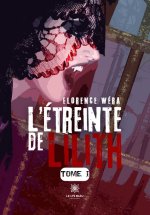 L’étreinte de Lilith - Tome I