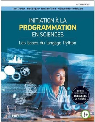 Initiation à la programmation en sciences. Les bases du langage Python