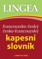 Francouzsko-český, česko-francouzský kapesní slovník ...nejen na cesty