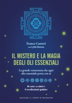 mistero e la magia degli oli essenziali. La grande conoscenza che ogni olio essenziale porta con sè