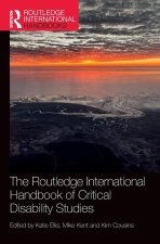 The Routledge International Handbook of Critical Disability Studies