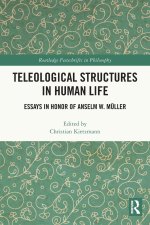 Teleological Structures in Human Life