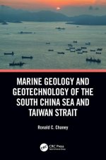 Marine Geology and Geotechnology of the South China Sea and Taiwan Strait