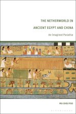 The Netherworld in Ancient Egypt and China