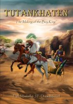 Tutankhaten, The Making of the Boy King