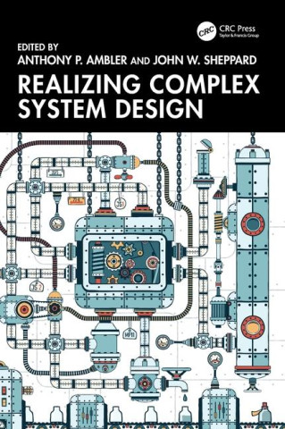 Realizing Complex System Design
