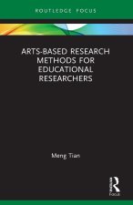Arts-Based Research Methods for Educational Researchers