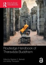 Routledge Handbook of Theravāda Buddhism