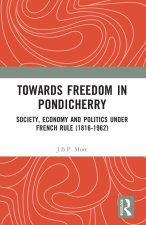 Towards Freedom in Pondicherry