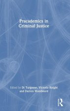 Pracademics in Criminal Justice