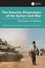 The Security Dimensions of the Syrian Civil War