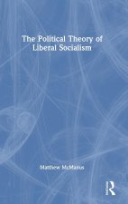 The Political Theory of Liberal Socialism