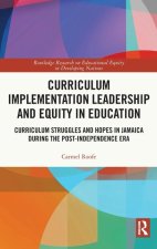 Curriculum Implementation Leadership and Equity in Education