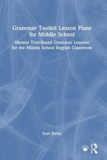 Grammar Toolkit Lesson Plans for Middle School
